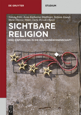 Sichtbare Religion -  Natalie Fritz,  Anna-Katharina H&ouml;pflinger,  Stefanie Knau&szlig;,  Marie-Therese M&auml;der,  Daria Pezzoli-Olgiati