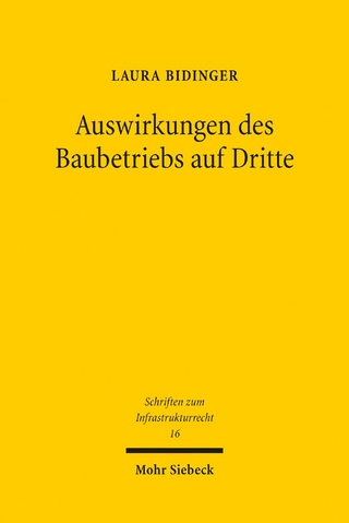 Auswirkungen des Baubetriebs auf Dritte
