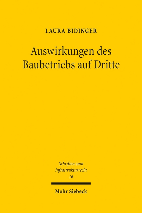 Auswirkungen des Baubetriebs auf Dritte -  Laura Bidinger