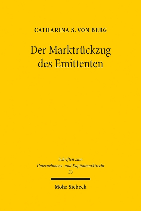 Der Marktr&uuml;ckzug des Emittenten -  Catharina S. von Berg