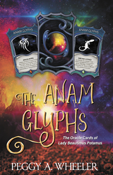 Anam Glyphs -  Peggy A. Wheeler