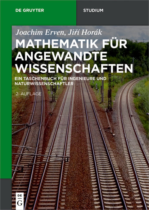 Mathematik für angewandte Wissenschaften - Joachim Erven, Jiří Horák