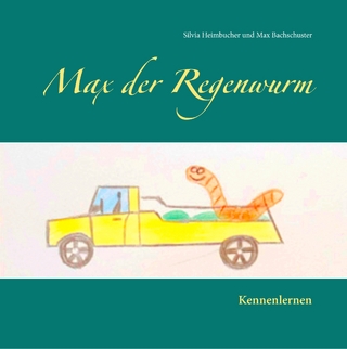 Max der Regenwurm