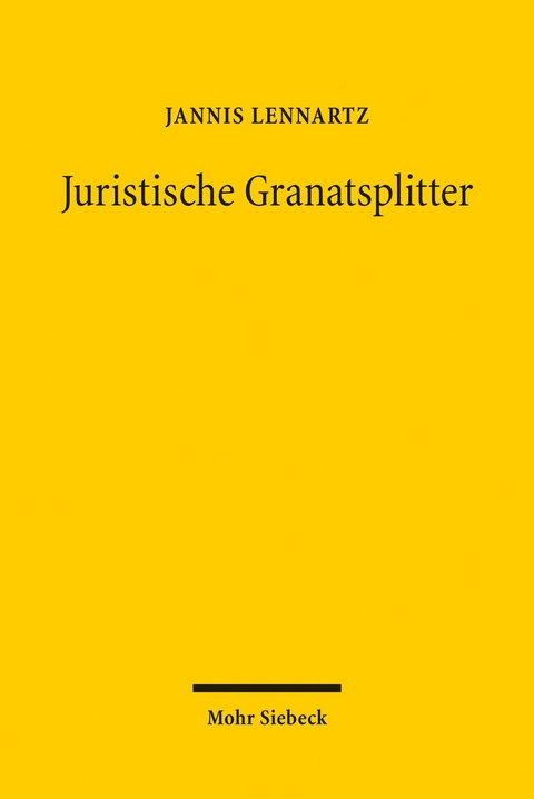 Juristische Granatsplitter -  Jannis Lennartz