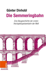 Die Semmeringbahn - G&uuml;nter Dinhobl