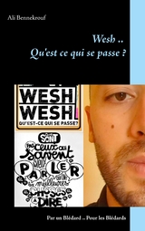 Wesh... Qu'est ce qui se passe ? - Ali Bennekrouf
