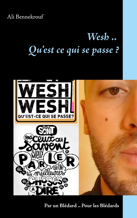 Wesh... Qu'est ce qui se passe ? - Ali Bennekrouf