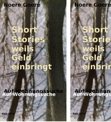Short Stories weils Geld einbringt - Auf Wohnungssuche - Noere Goere