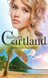 Reise ins Paradies -  Barbara Cartland