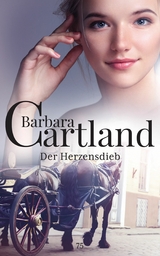 Der Herzensdieb -  Barbara Cartland