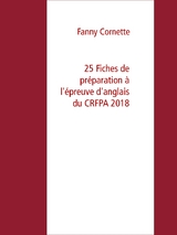25 Fiches de pr&eacute;paration &agrave; l'&eacute;preuve d'anglais du CRFPA 2018 - Fanny Cornette