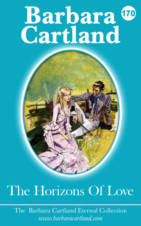 Horizons of Love -  Barbara Cartland