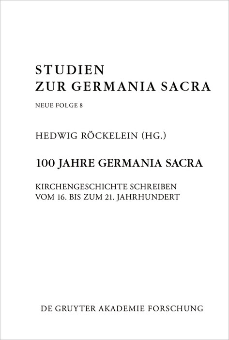 100 Jahre Germania Sacra - 