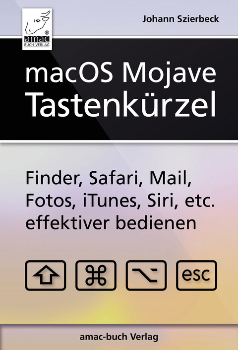 macOS Mojave - Tastenk&uuml;rzel -  Johann Szierbeck