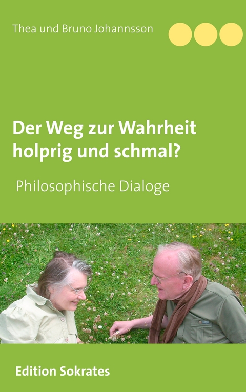 Der Weg zur Wahrheit holprig und schmal - Thea und Bruno Johannsson