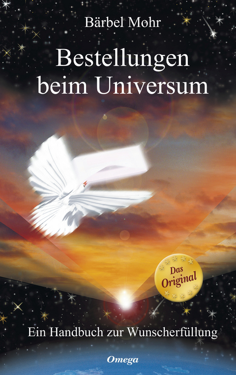 Bestellungen beim Universum - Bärbel Mohr