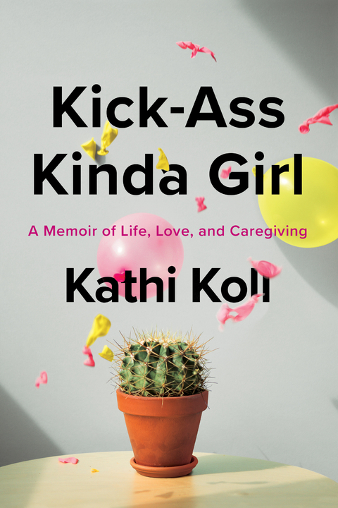 Kick-Ass Kinda Girl -  Kathi Koll