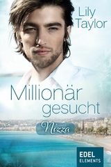 Million&auml;r gesucht: Nizza - Lily Taylor