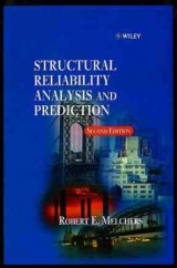 Structural Reliability Analysis and Prediction - Melchers, R. E.