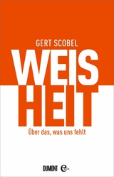 Weisheit - Gert Scobel