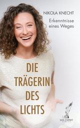 Die Trägerin des Lichts - Nikola Knecht