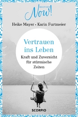 Vertrauen ins Leben -  Heike Mayer,  Karin Furtmeier