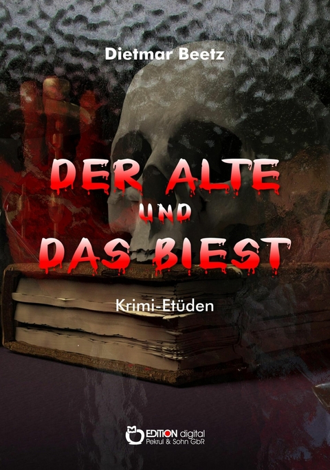 Der Alte und das Biest - Dietmar Beetz