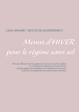Menus d'hiver pour le r&eacute;gime sans sel - C&eacute;dric Menard