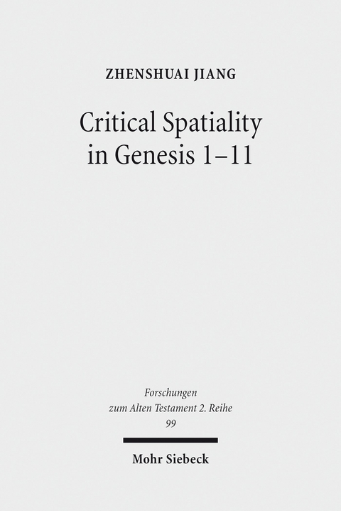 Critical Spatiality in Genesis 1-11 -  Zhenshuai Jiang