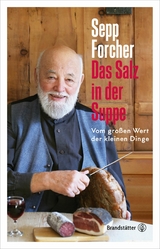 Das Salz in der Suppe - Sepp Forcher