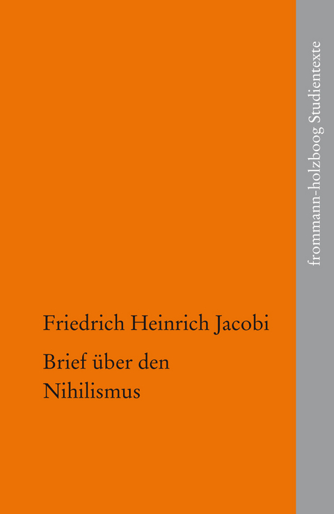 Brief &uuml;ber den Nihilismus -  Friedrich Heinrich Jacobi
