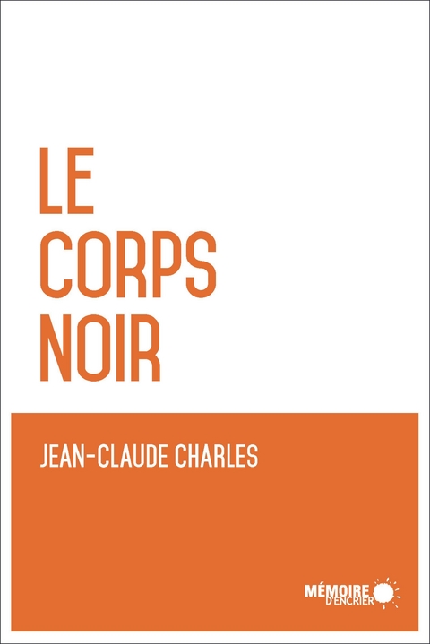 Le corps noir -  Charles Jean-Claude Charles
