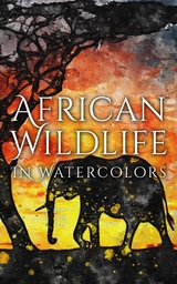 African Wildlife In Watercolors -  Daniyal Martina