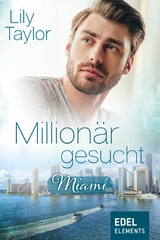 Million&auml;r gesucht: Miami - Lily Taylor
