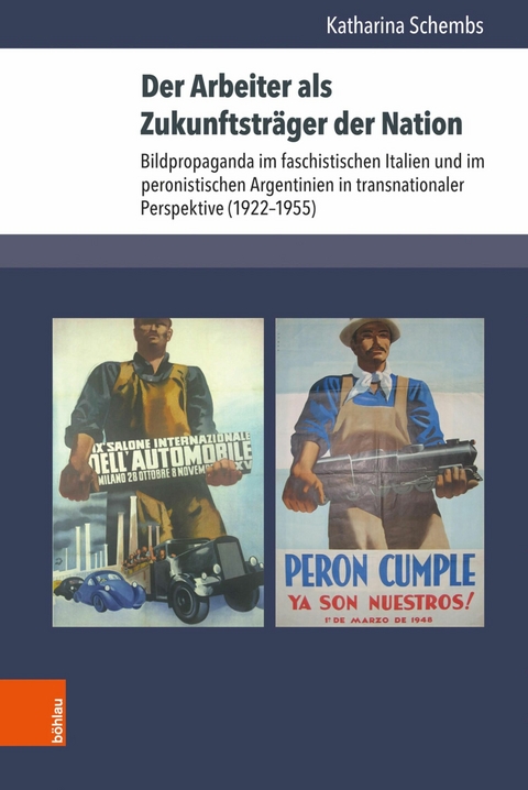 Der Arbeiter als Zukunftstr&auml;ger der Nation -  Katharina Schembs