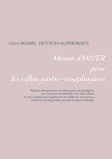 Menus d'hiver pour les reflux gastro-oesophagiens - Cedric Menard