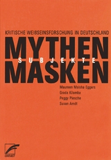 Mythen, Masken und Subjekte - 