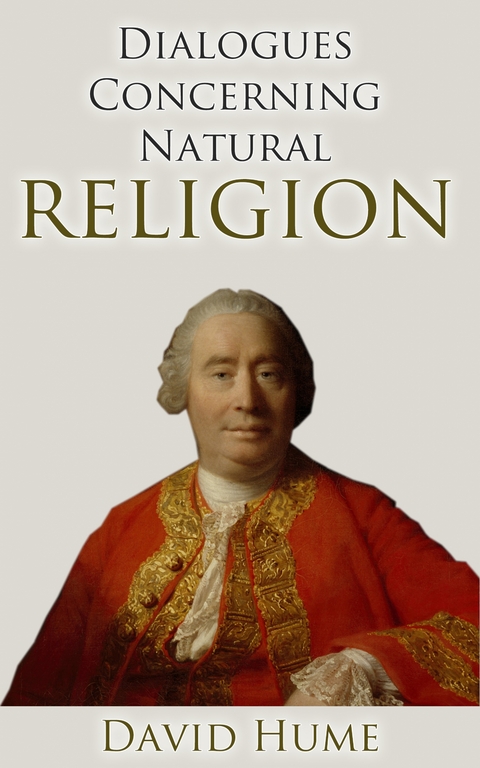 Dialogues Concerning Natural Religion -  David Hume
