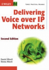 Delivering Voice Over IP Networks - Minoli, Daniel; Minoli, Emma