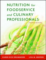Nutrition for Foodservice and Culinary Professionals - Drummond, Karen Eich; Brefere, Lisa M.