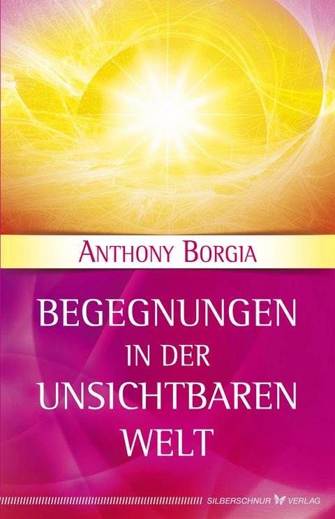 Begegnungen in der Unsichtbaren Welt - Anthony Borgia