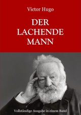 Der lachende Mann - Vollst&auml;ndige Ausgabe - Victor Hugo