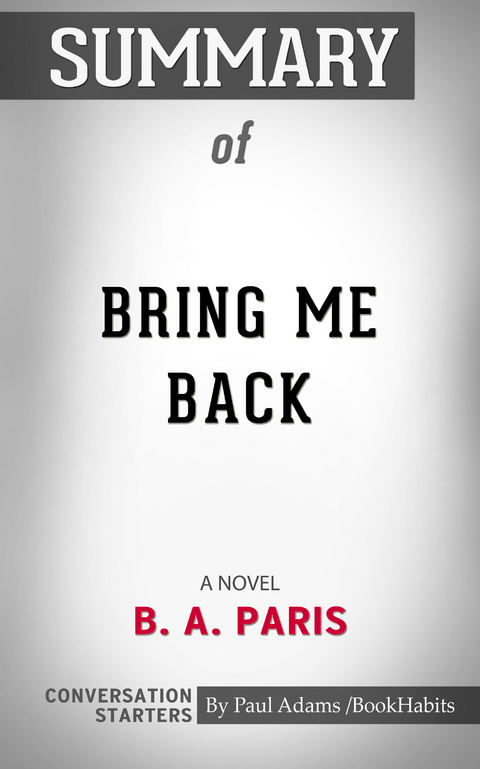 Summary of Bring Me Back: A Novel -  Paul Adams