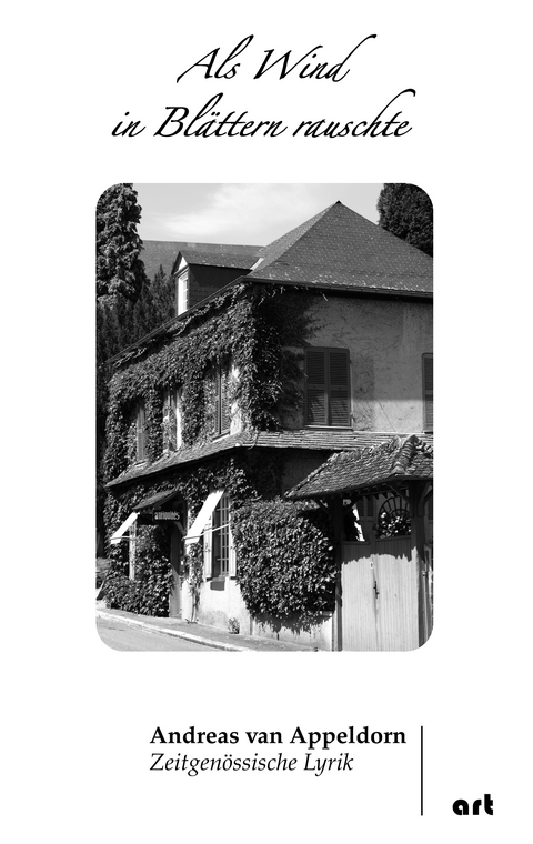 Als Wind in Bl&auml;ttern rauschte - Andreas van Appeldorn