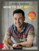 How to eat better - James Wong