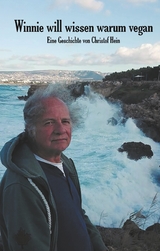 Winnie will wissen warum Vegan - Christof Hein