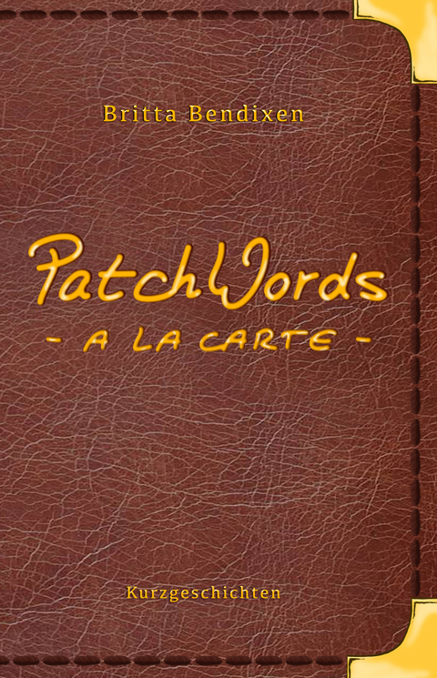 PatchWords - a la carte - Britta Bendixen