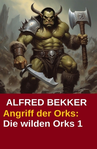Angriff der Orks: Die wilden Orks 1