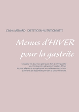 Menus d'hiver pour la gastrite - C&eacute;dric Menard