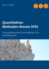 Quantitatives Methoden-Brevier SPSS - Jens K. Perret